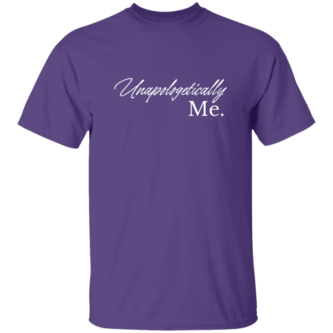 Unapologetically Me T-Shirt
