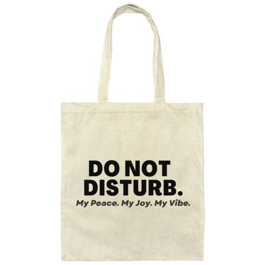 Do Not Disturb - My Peace Joy Vibe - Tote Bag