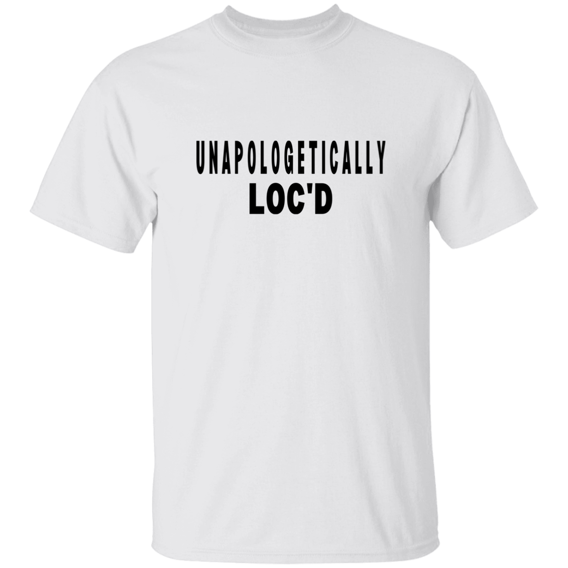 Unapologetically LOC'D T-Shirt