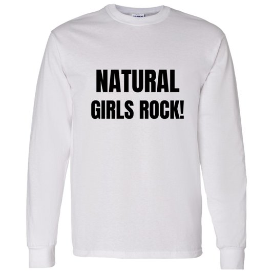 Natural Girls Rock! - LS Shirt