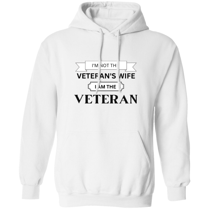 Not Veteran's Wife - The Veteran Hoodie