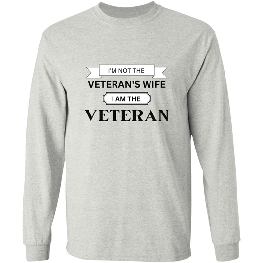 Not Veteran's Wife - The Veteran Long Sleeve T-Shirt