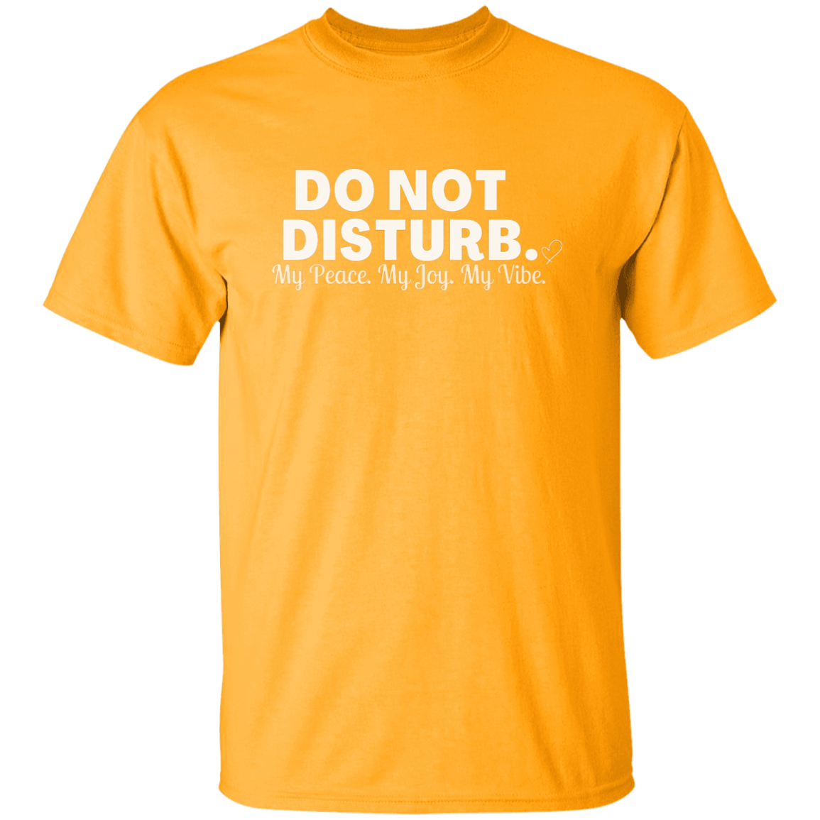 Do Not Disturb - My Peace Joy Vibe (WHT)