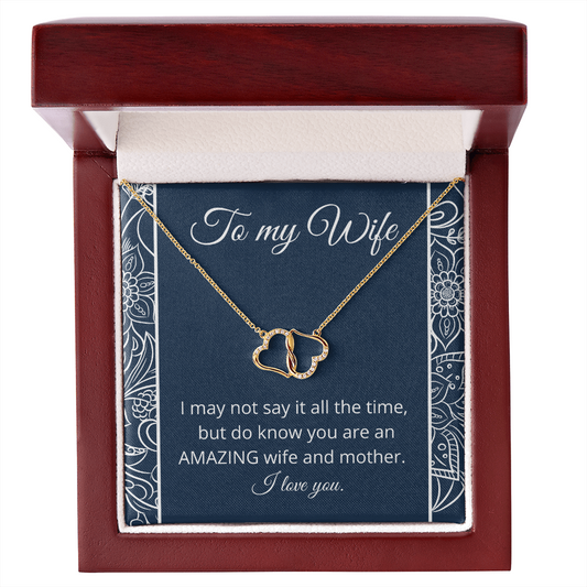 To my Wife / Amazing Wife / Everlasting Love Necklace