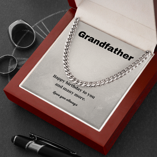 Happy Birthday Grandfather / Cuban Link Chain Necklace