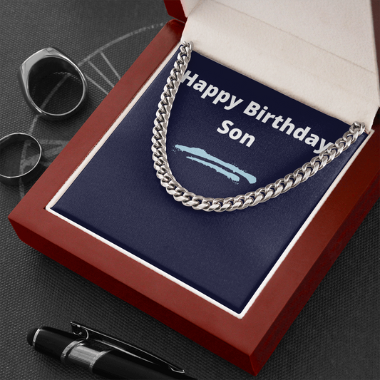 Happy Birthday Son / Cuban Link Chain Necklace
