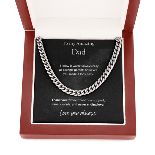 Amazing Dad / Single Parent Dad / Cuban Link Chain Necklace w/Mahoghany Box
