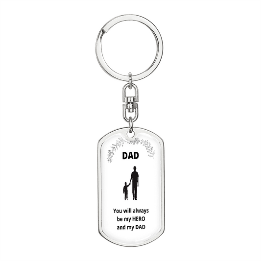 Dad / My Hero and Dad / Graphic Dog Tag Keychain