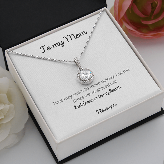 To Mom for Mother's Day / Times We've Shared / Eternal Hope Necklace