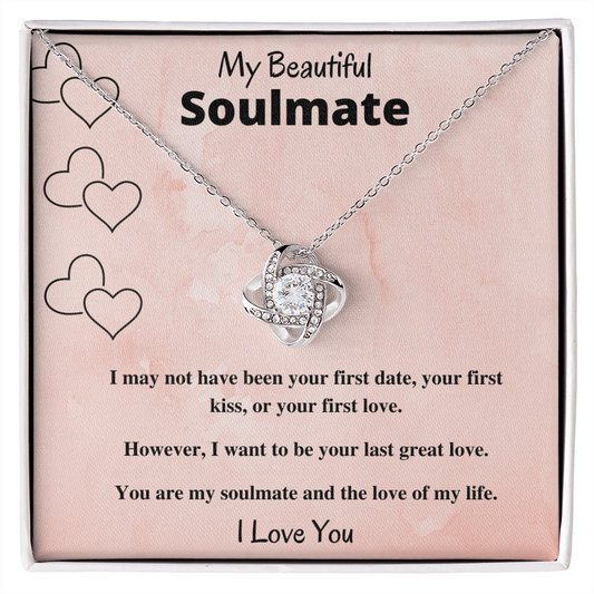 My Beautiful Soulmate - Soulmate Love of My Life - Love Knot Necklace