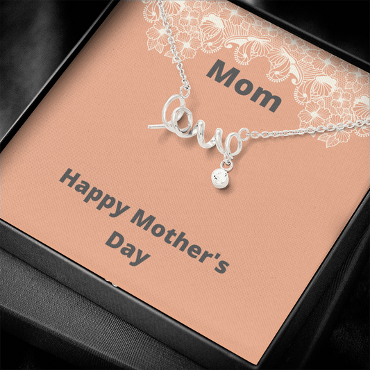 Mom / Happy Mother's Day / Scripted Love Necklace