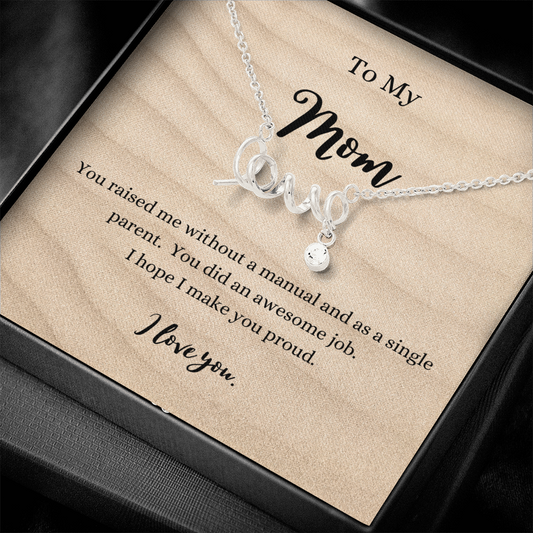 To My Mom / Single Parent / Scripted Love Necklace