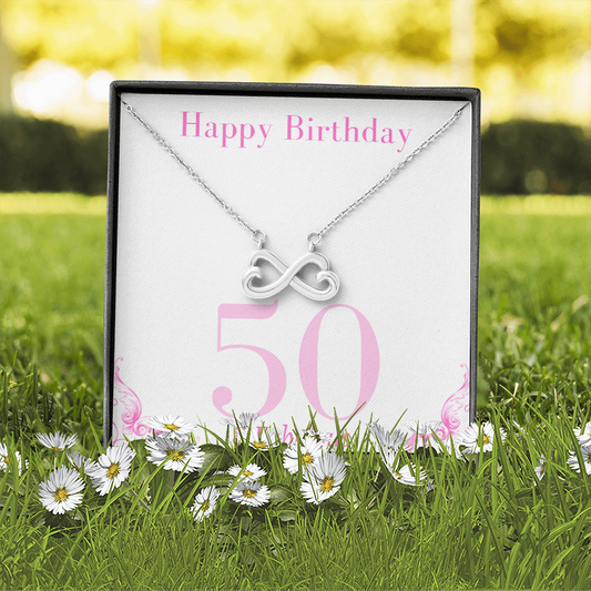 Happy Birthday / 50 & Fabulous / Infinity Heart Necklace