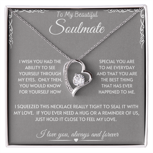 Beautiful Soulmate - Through My Eyes WG - Forever Love Necklace