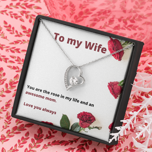 To My Wife / New Wife / Rose in my Life / Forever Love Necklace