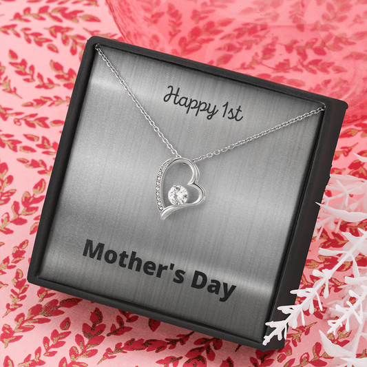Happy 1st Mother's Day / Forever Love Necklace