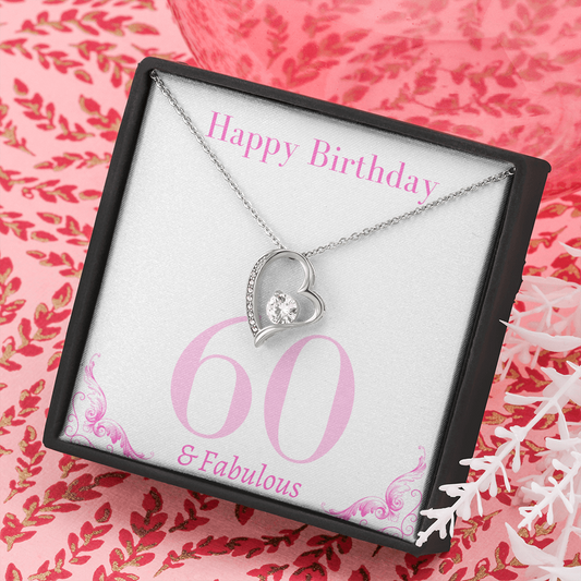 Happy Birthday / 60 & Fabulous / Forever Love Necklace
