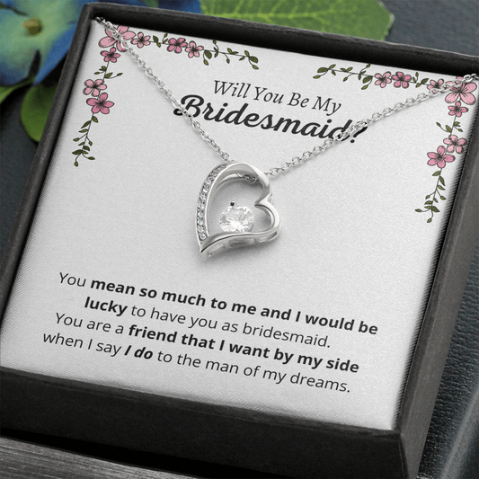 Will You Be My Bridesmaid - Forever Love Necklace