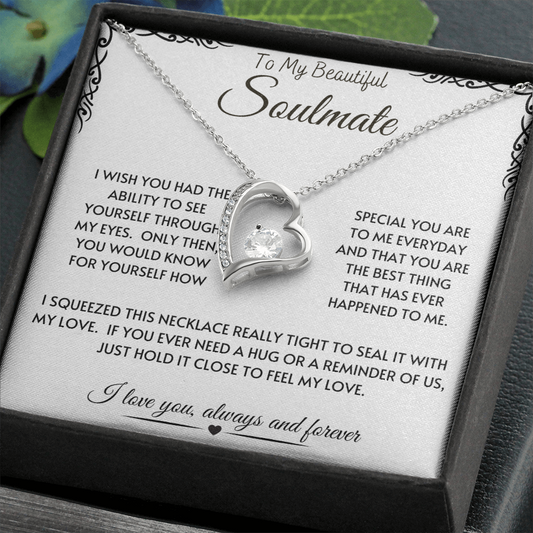 Beautiful Soulmate - Through My Eyes - Forever Love Necklace