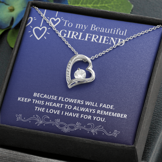 Girlfriend / Girlfriend Gift / Flowers will fade / Forever Love Necklace Gift