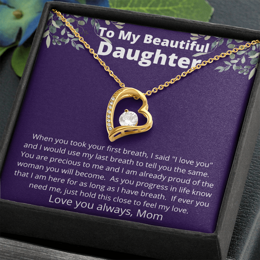 Beautiful Daughter - Precious from Mom - Forever Love Necklace