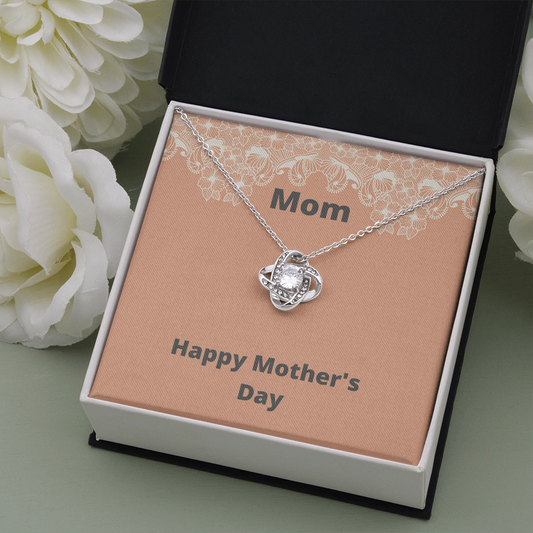 Mom / Happy Mother's Day / Love Knot Necklace