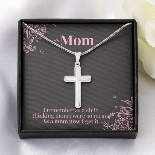 Mom / I get it now / Happy Mother's Day / Stainless Steel Cross Necklace