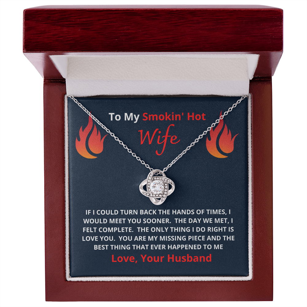 Smokin' Hot Wife - Best Thing from Husband - Love Knot Necklace